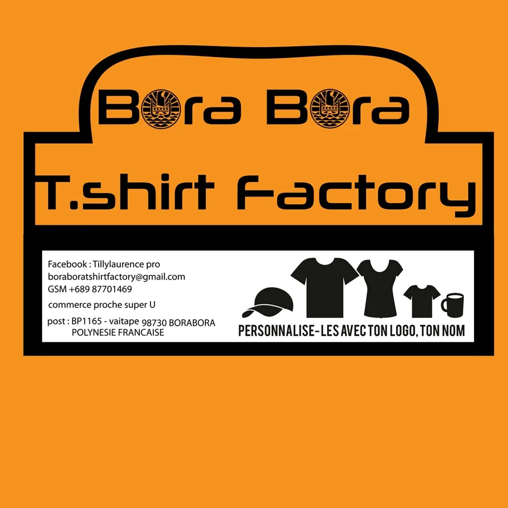 Bora Bora T-Shirt Factory